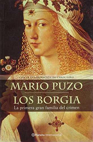 Beispielbild fr Los Borgia: La Primera Gran Familia del Crimen (Spanish Edition) zum Verkauf von Your Online Bookstore
