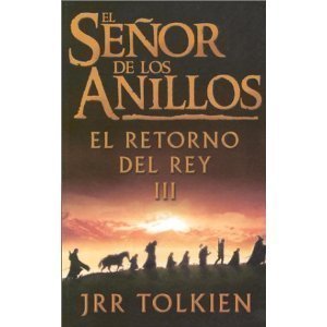 Imagen de archivo de El Senor De Los Anillos / the Lord of the Rings: El Retorno Del Rey Iii (Spanish Edition) a la venta por Ergodebooks