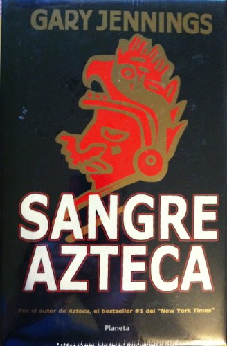 Sangre Azteca (Spanish Edition) (9789706906816) by Jennings, Gary