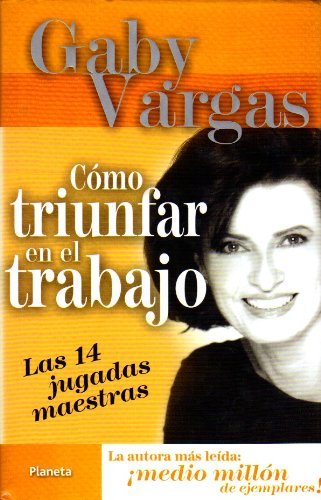 Stock image for Como Triunfar En El Trabajo / Succeeding On the Job (Spanish Edition) for sale by GF Books, Inc.