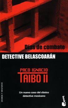 Dias de Combate (9789706909640) by Taibo II, Paco Ignacio