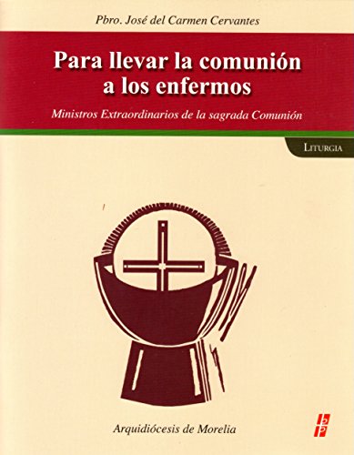 Stock image for Para Llevar La Comunin a Los Enfermos for sale by Mahler Books