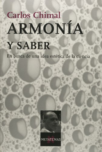 Imagen de archivo de Armonia y saber (Spanish Edition) Carlos Chimal a la venta por Iridium_Books