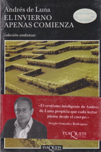 Stock image for El Invierno Apenas Comienza (Spanish Edition) [Paperback] by DE LUNA, ANDRES for sale by Iridium_Books