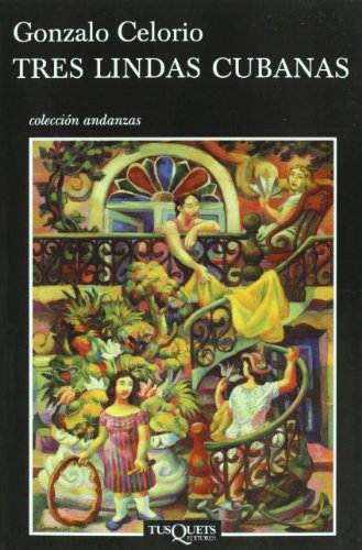 Stock image for Tres lindas cubanas (Spanish Edition) for sale by ThriftBooks-Atlanta