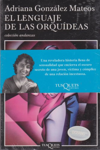 Imagen de archivo de El lenguaje de las orquideas (Spanish Edition) [Paperback] by Adriana Gonzale. a la venta por Iridium_Books