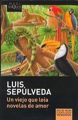 Imagen de archivo de Un viejo que leia novelas de amor (Spanish Edition) a la venta por medimops