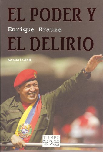 Poder y el delirio, El (Spanish Edition) (9789706992017) by Krauze; Enrique