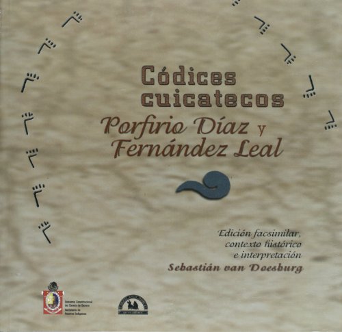 9789707011939: Codices cuicatecos/ Cuicatecos Codex: Porfirio Diaz Y Fernandez Leal