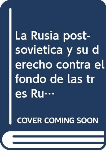 Imagen de archivo de La Rusia post-sovietica y su derecho contra el fondo de las tres Rusias suces. a la venta por Iridium_Books