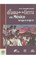 Imagen de archivo de El drama de La tierra de Mexico / The Drama of the Land in Mexico: Del Siglo . a la venta por Iridium_Books