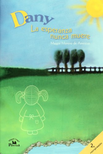 Imagen de archivo de Dany. La esperanza nunca muere (Spanish Edition) a la venta por Phatpocket Limited