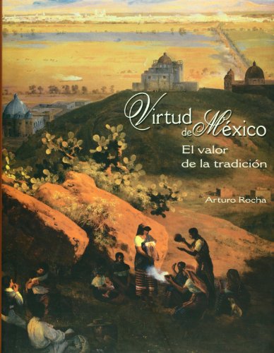 Stock image for Virtud de Mexico. El valor de la tradicion (Spanish Edition) [Hardcover] by A. for sale by Iridium_Books