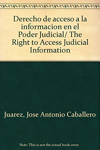 9789707017177: Derecho de acceso a la informacion en el Poder Judicial/ The Right to Access Judicial Information