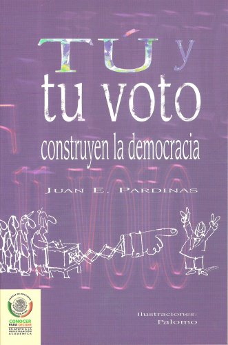 Stock image for You and your vote build democracy (Tu y tu voto construyen la democracia) for sale by Revaluation Books