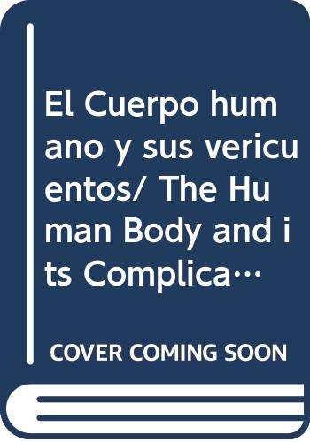 Stock image for El Cuerpo humano y sus vericuentos/ The Human Body and its Complications (Spa. for sale by Iridium_Books