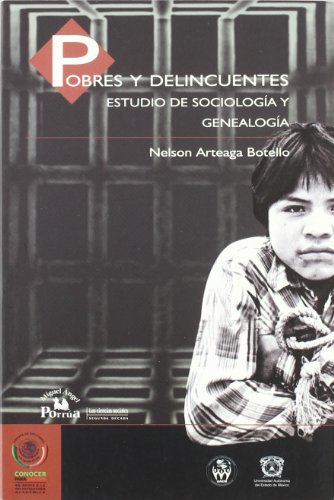 Beispielbild fr Pobres y delincuentes: estudio de sociologa y genealoga zum Verkauf von Librera Juan Rulfo -FCE Madrid