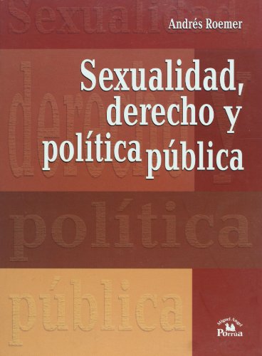 Beispielbild fr Sexualidad, derecho y poltica pública. (Spanish Edition) zum Verkauf von Half Price Books Inc.