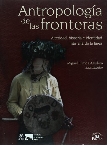 Imagen de archivo de ANTROPOLOGA DE LAS FRONTERAS a la venta por Librovicios
