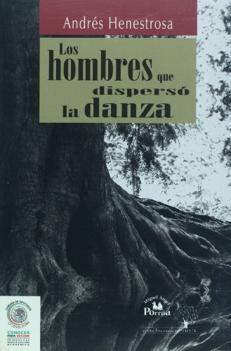 9789707019911: Los hombres que disperso la danza (Spanish Edition)