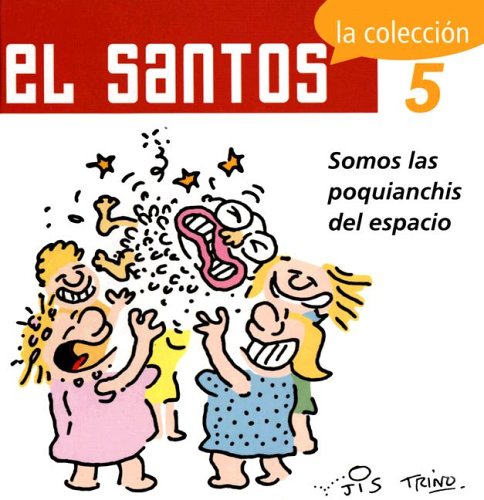 9789707100695: El Santos 5 / The Saint 5: Somos Las Poquianchis Del Espacio / We are the Space Cowboys (El Santos / The Saint)
