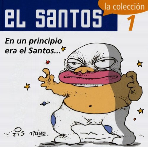 9789707100756: El Santos 1: En un principio era el Santos . . . (Spanish Edition)