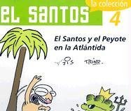 El Santos 4: El santos y el peyote en la Atlantida (El Santos / The Saint) (Spanish Edition) (9789707100794) by Jis; Trino