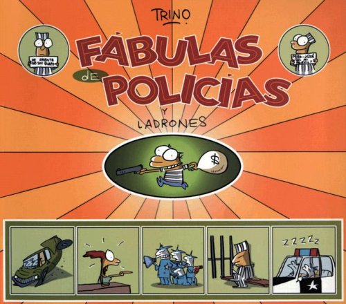 Stock image for Fabulas de policias y ladrones by Trinidad Camacho Orozco (Trino), Jose for sale by Iridium_Books