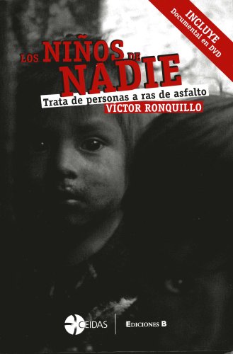 LOS NIÃ‘OS DE NADIE (Spanish Edition) (9789707102620) by Ronquillo; Victor