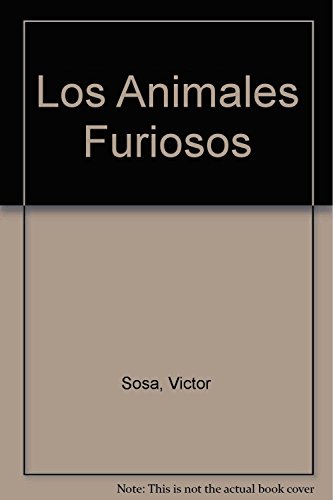 9789707140349: Title: Los Animales Furiosos Spanish Edition