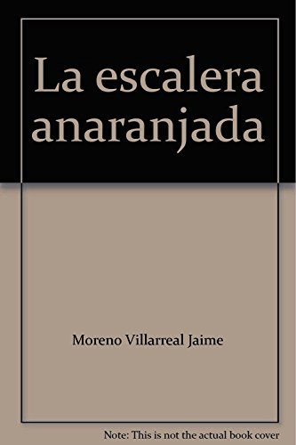 Stock image for La escalera anaranjada. Cuando cumpl cincuenta aos. for sale by Librera Juan Rulfo -FCE Madrid