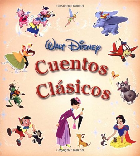 Beispielbild fr Cuentos clasicos: Disney's Classic Storybook, Spanish-Language Edition (Tesoros de Disney) (Spanish Edition) zum Verkauf von Gulf Coast Books