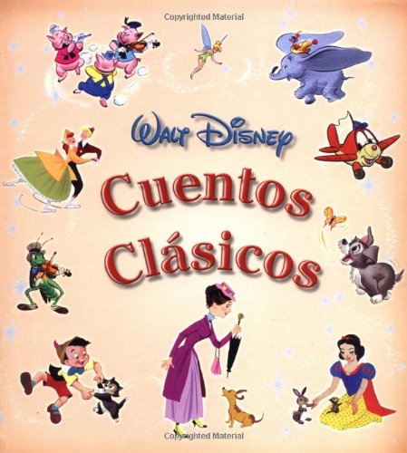 Stock image for Cuentos clasicos: Disney's Classic Storybook, Spanish-Language Edition (Tesoros de Disney) (Spanish Edition) for sale by Gulf Coast Books