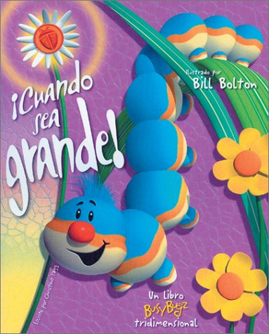 Stock image for Cuando sea grande!: When I'm Big!, Spanish-Language Edition (Busybugz Pop-ups) (Spanish Edition) for sale by SecondSale