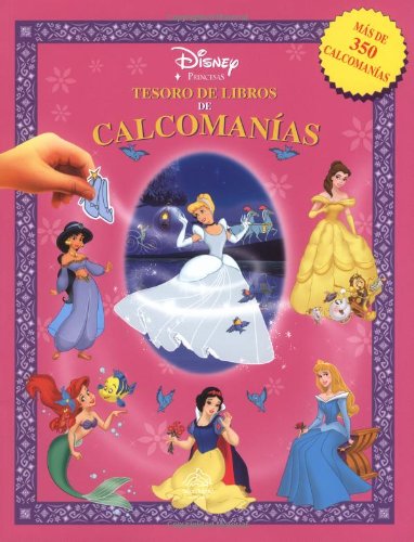 Tesoro de libros de calcomanias princesas: Disney Princesses Sticker Book Treasury, Spanish-Language Edition (Disney calcomanias) (Spanish Edition) (9789707181069) by Editors Of Silver Dolphin En Espanol