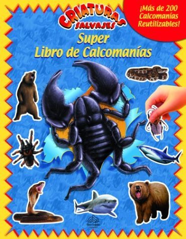 Imagen de archivo de Criaturas Salvajes (Super Libro De Calcomanas) a la venta por Ernie's Books