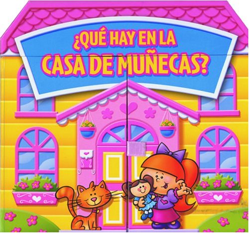 Â¿QuÃ© hay en la casa de muÃ±ecas? (Whats in the Dollhouse? Spanish Edition) (9789707182387) by Editors Of Silver Dolphin En Espanol