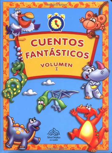 Beispielbild fr Cuentos Fantasticos, Volumen I: Anytime Stories, Volume I, Spanish-Language Edition zum Verkauf von ThriftBooks-Atlanta