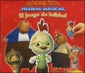 9789707183186: Figuras magicas: Chicken Little, El juego de beisbol: Magical Magnets: Chicken Little (Disney Chicken Little Figuras Magicas) (Spanish Edition)