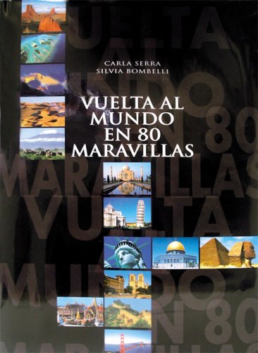 9789707183261: Vuelta al mundo en 80 maravillas/ Around the World in 80 Wonders