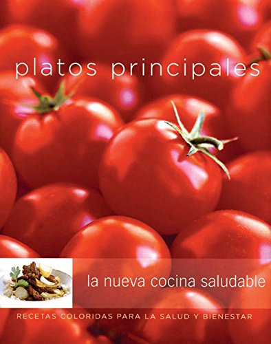 Stock image for Platos principales: Main Dishes, Spanish-Language Edition (Coleccion Williams-Sonoma) (Spanish Edition) for sale by Ergodebooks