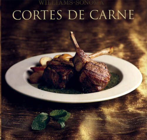 Cortes de carne (Coleccion Williams-Sonoma) (Spanish Edition) (9789707183841) by Kelly, Denis