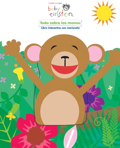 Stock image for Baby Einstein: Todo sobre los monos: Baby Einstein: All About Monkeys, Spanish-Language Edition (Spanish Edition) for sale by -OnTimeBooks-