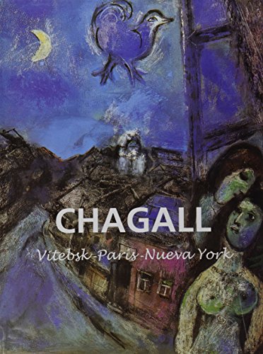 Stock image for Chagall: Vitebsk-Paris-Nueva York for sale by ThriftBooks-Dallas