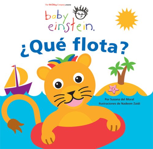 Beispielbild fr Baby Einstein: Que flota?: Baby Einstein: What Floats? (Baby Einstein Series) (Spanish Edition) zum Verkauf von Marissa's Books and Gifts