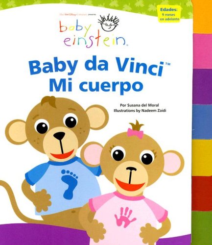 Beispielbild fr Baby Da Vinci, mi cuerpo / Baby Da Vinci, My Body (Baby Einstein Series) (Spanish Edition) zum Verkauf von -OnTimeBooks-