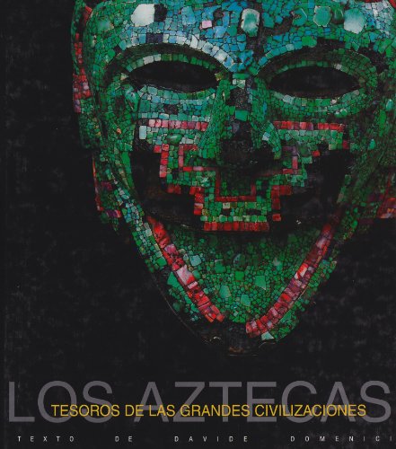 Beispielbild fr Tesoros de Las Grandes Civilizaciones: Aztecas zum Verkauf von ThriftBooks-Dallas