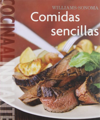 Beispielbild fr Williams-Sonoma Comidas Sencillas/ Williams-Sonoma Simple Suppers zum Verkauf von Better World Books