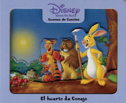 El huerto de conejo/ The Orchard of Rabbits (Escenas de cuentos/ Story Scenes) (Spanish Edition) (9789707185869) by Silver Dolphin Press
