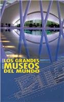 9789707185951: Grandes Museos del Mundo/ Great Museums of the World